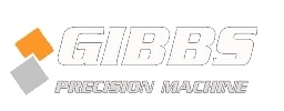 Gibbs Precision Machine